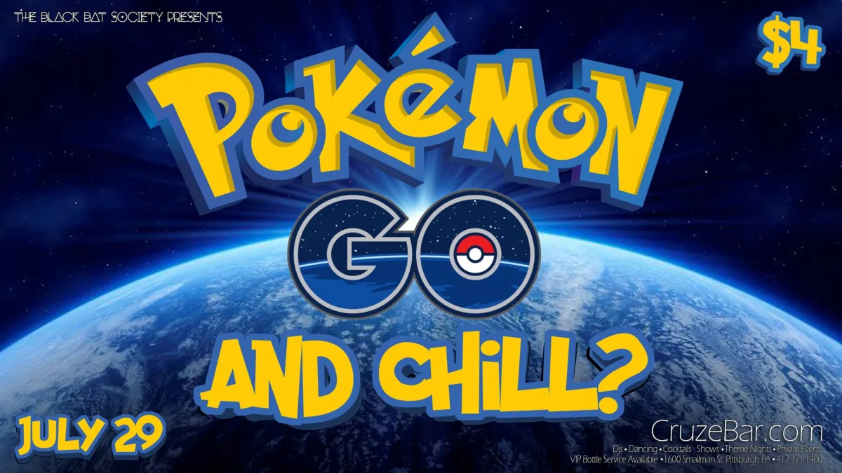 Pokemon Go and Chill? @ Cruze Bar