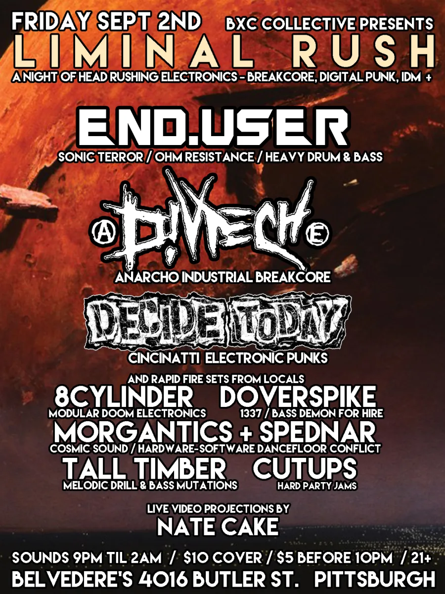Liminal RUSH w/ Enduser, Divtech, Decide Today + @ Belvederes