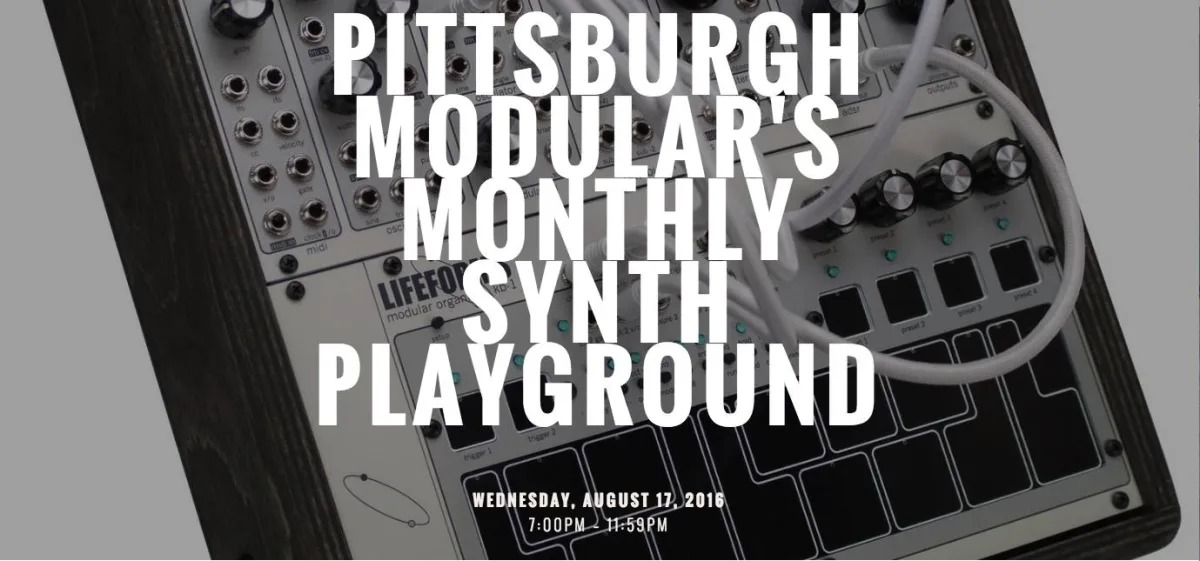 Pittsburgh Modular's Monthly Synth Playground w/ Richard Nicol, Married to the Wolf, Harman Pearl, Glophase @ Spirit