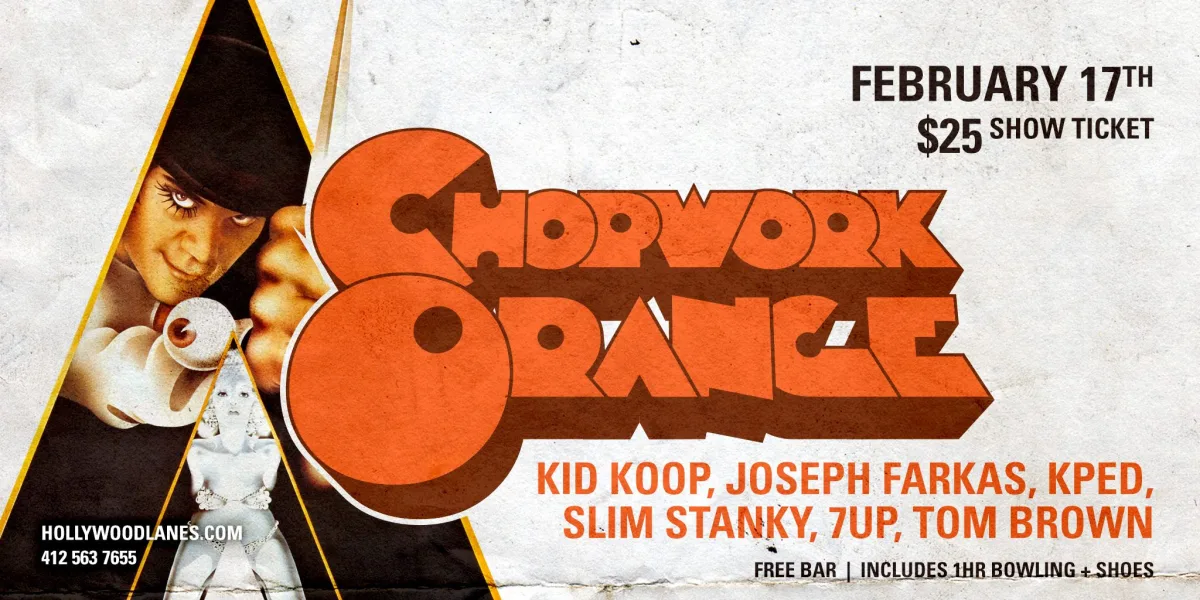 A Chopwork Orange - An event celebrating A Clockwork Orange @ 