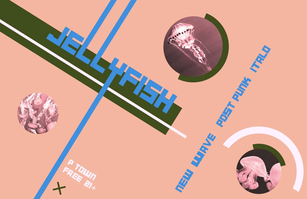 Jellyfish: new wave · italo disco · post-punk @ P-Town