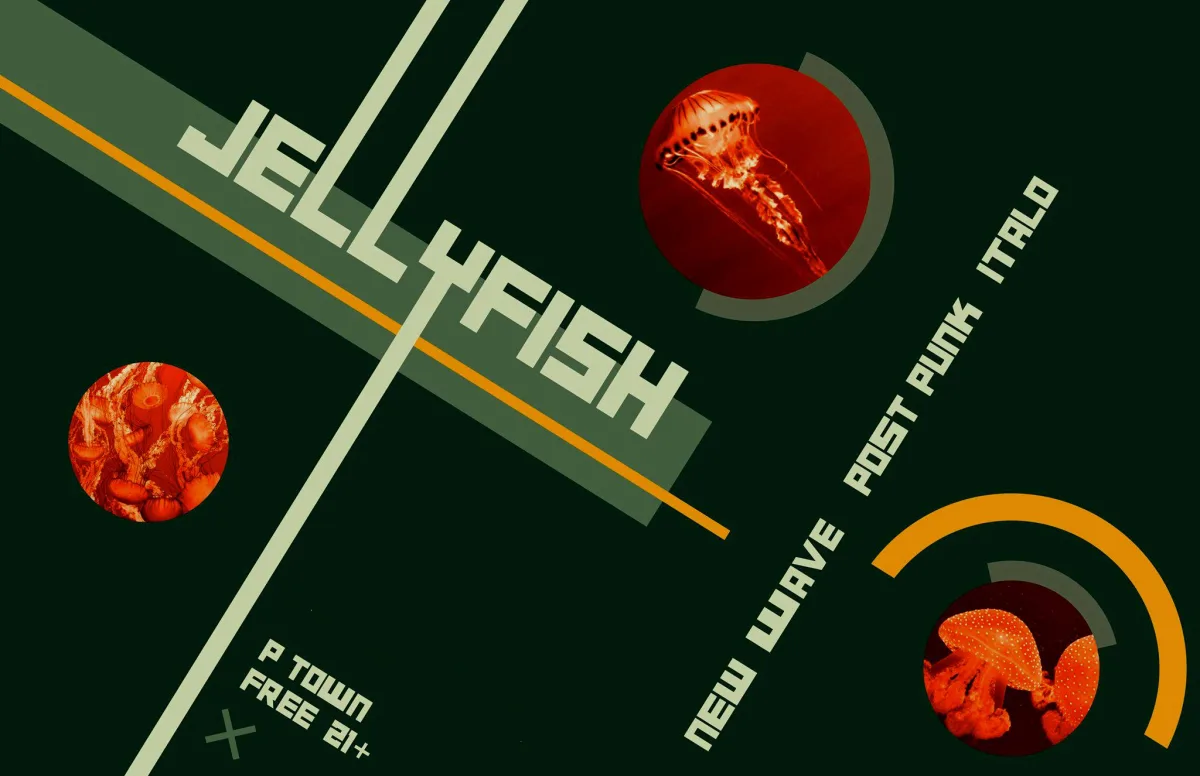 Jellyfish: new wave · italo disco · post-punk @ P-Town