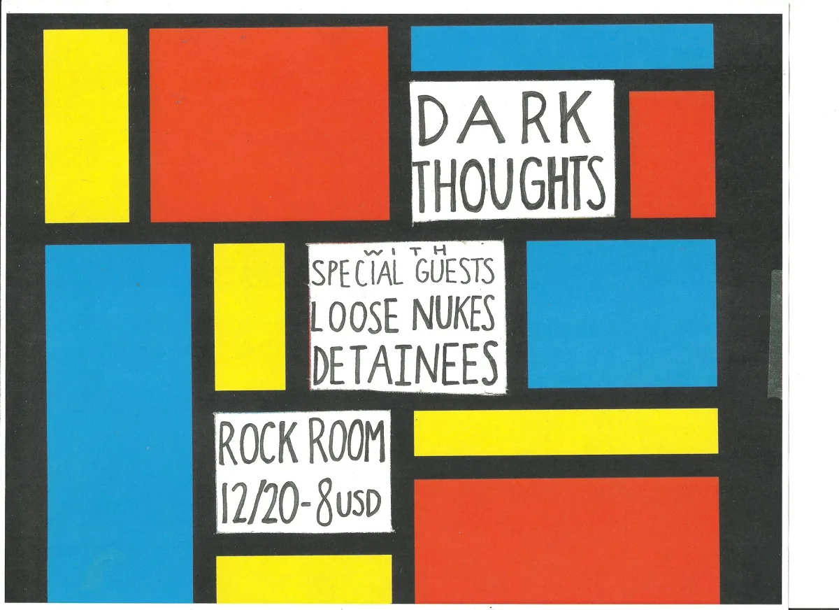 Dark Thoughts, Loose Nukes & Detainees  @ Rock Room