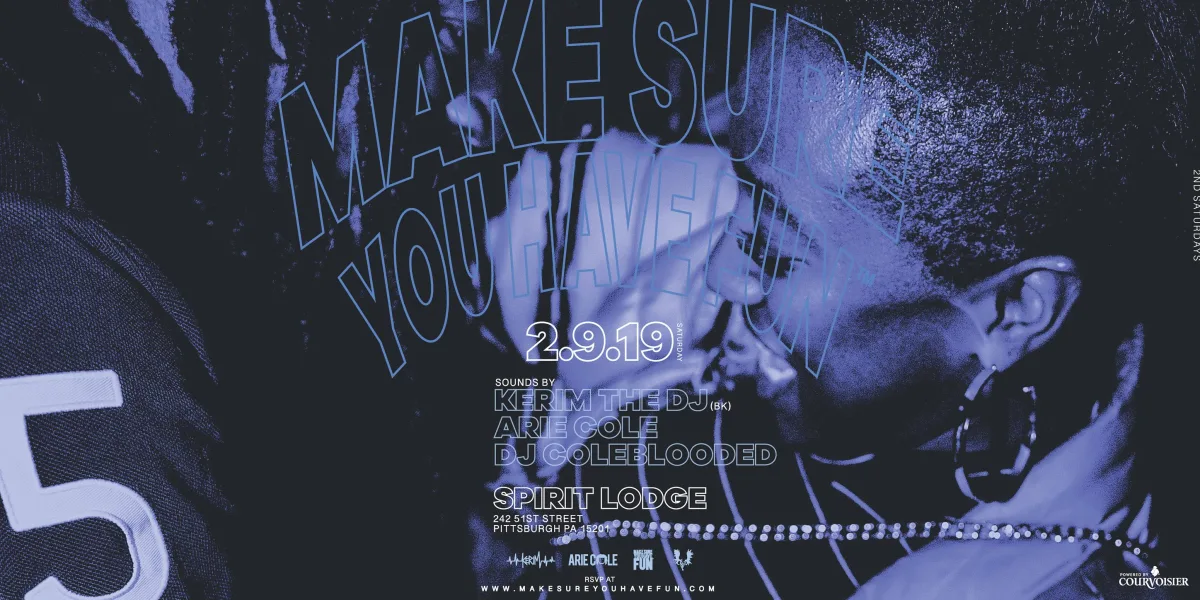 Make Sure You Have Fun™: Kerim (BK), Arie Cole & DJ Coleblooded @ Spirit