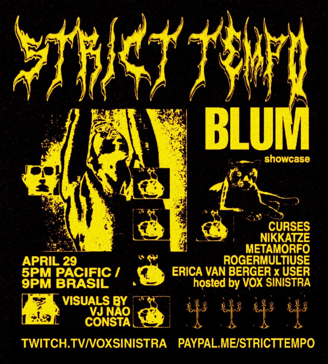 Strict Tempo X BLUM: Curses, Nikkatze, Metamorfo, Carol Mattos, Rogermultiuse, USERxErica Van Berger @ Online