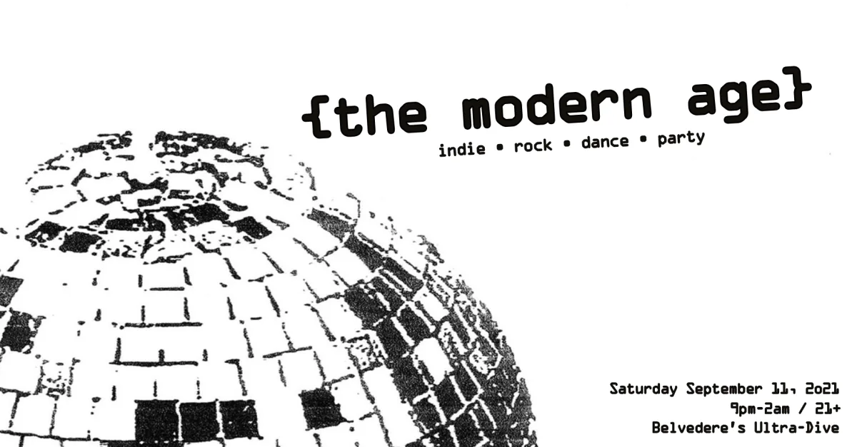 {the modern age} indie rock dance party @ belvedere's ultra-dive 9/11/21 @ Belvederes