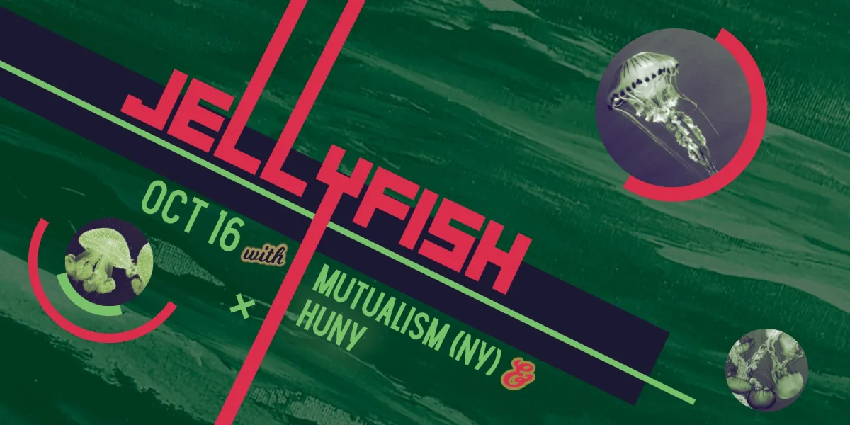 Jellyfish ⇛ Saturday October 16 @ P-Town