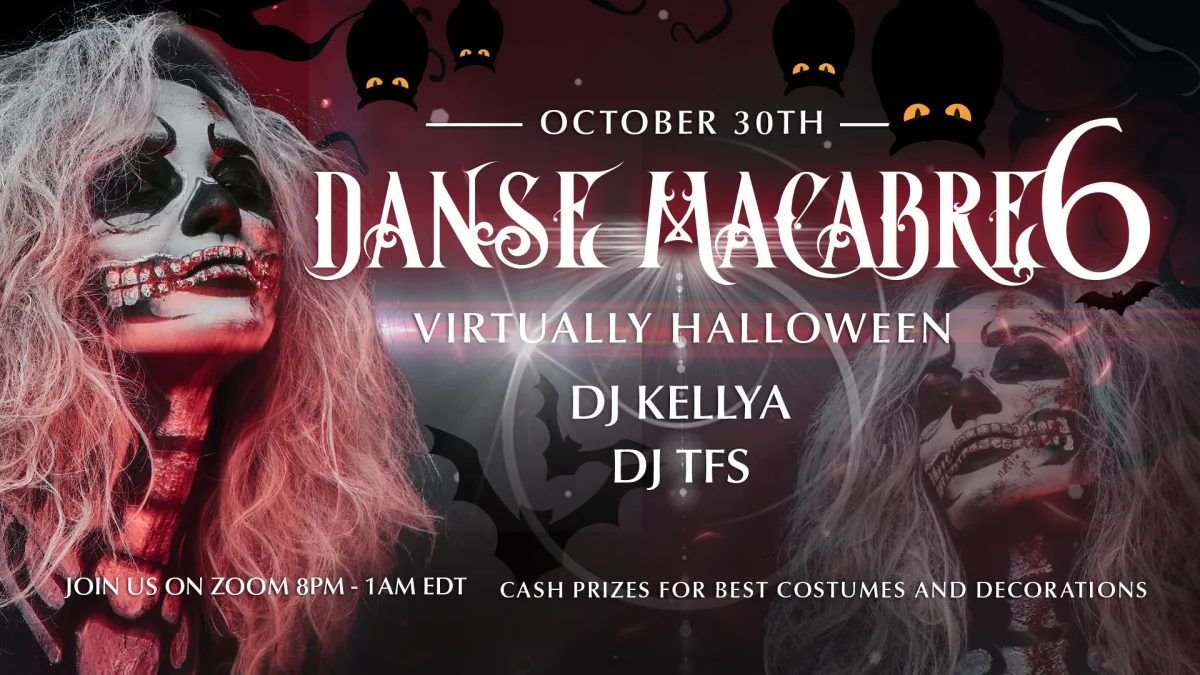 Danse Macabre 6: Virtually Halloween - 10/30/21 on Zoom @ Online