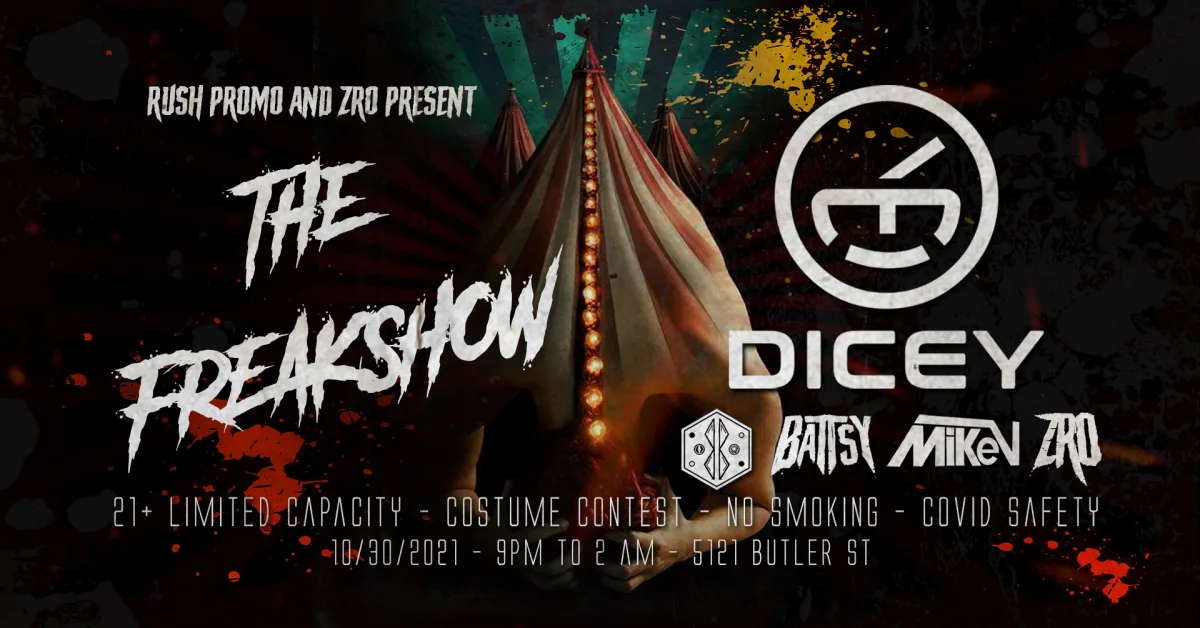 Rush Promo & ZRO Present: THE FREAKSHOW ft. DICEY @ Remedy