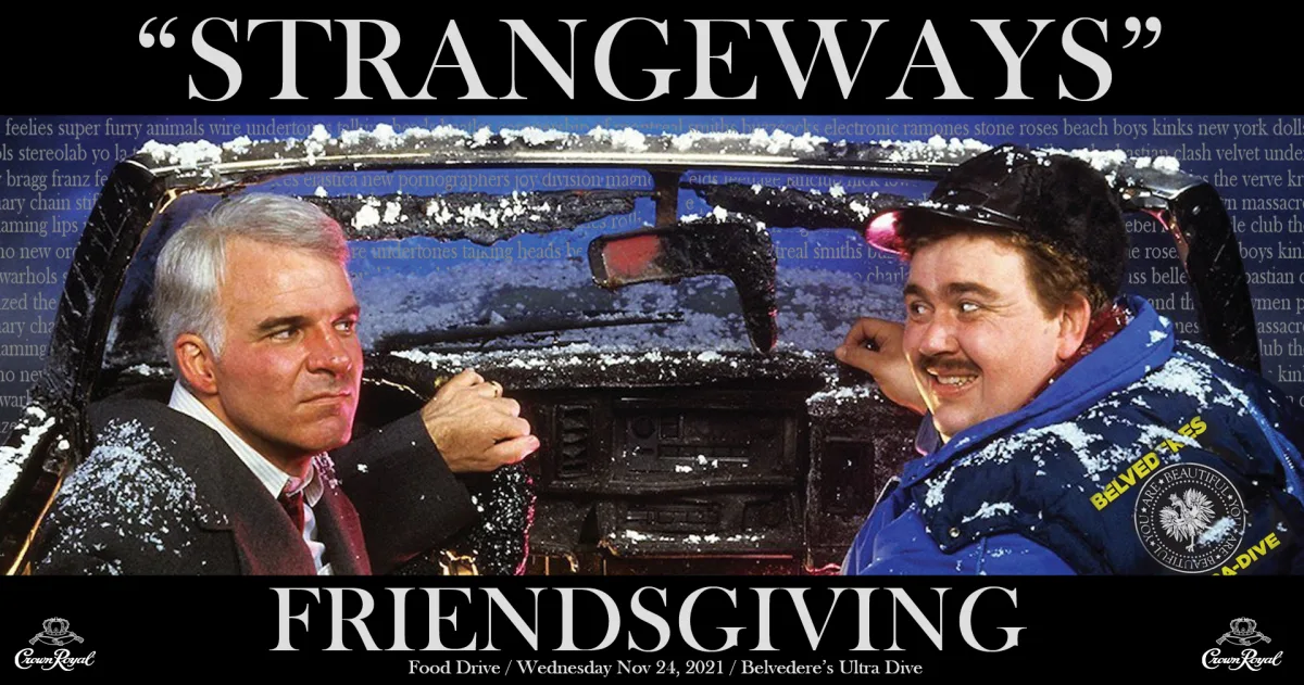 "STRANGEWAYS" Friendsgiving Food Drive @ Belvederes