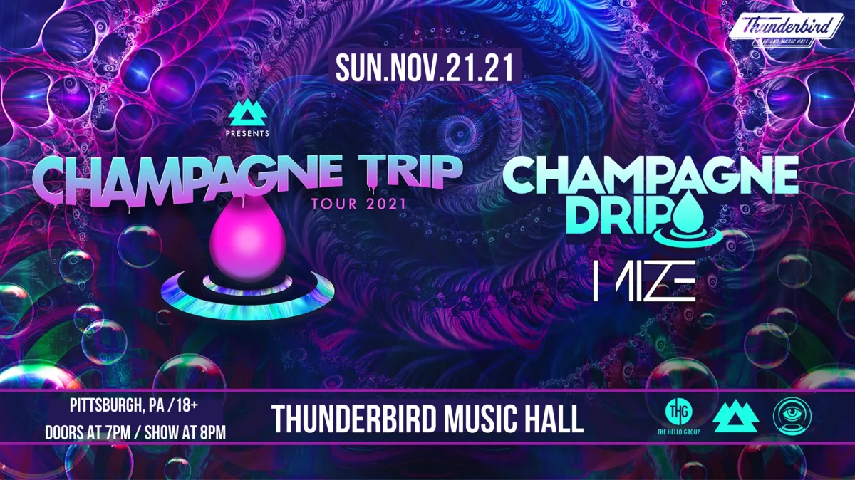 WAKAAN pres “Champagne Trip” w/ Champagne Drip @ Thunderbird
