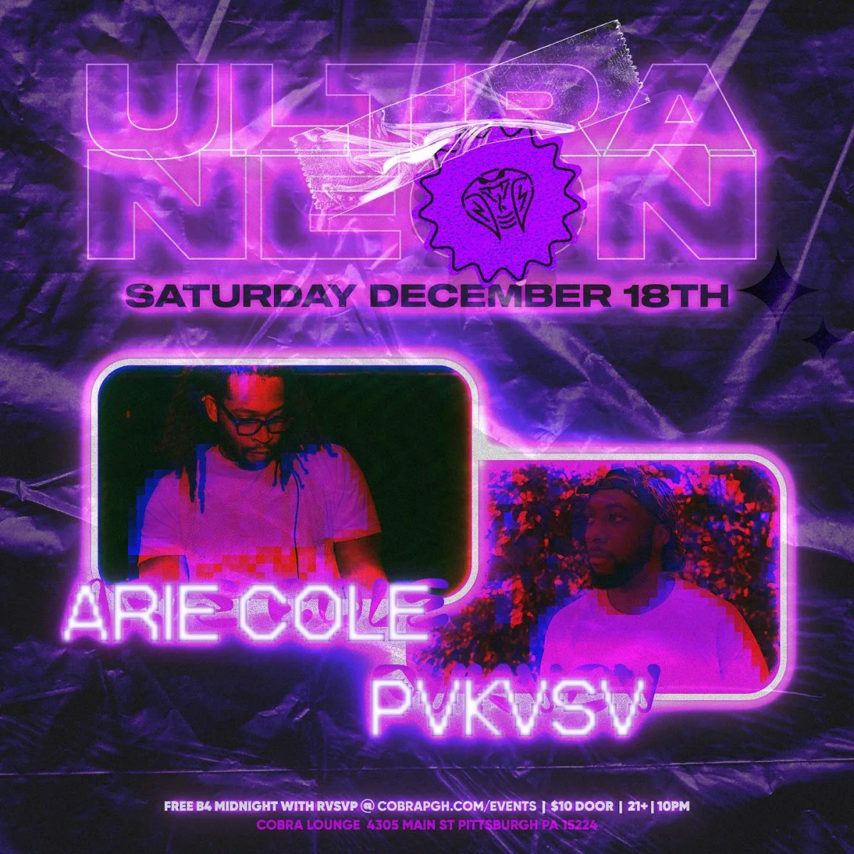 ULTRA NEON w/ Arie Cole + Pvkvsv @ Cobra
