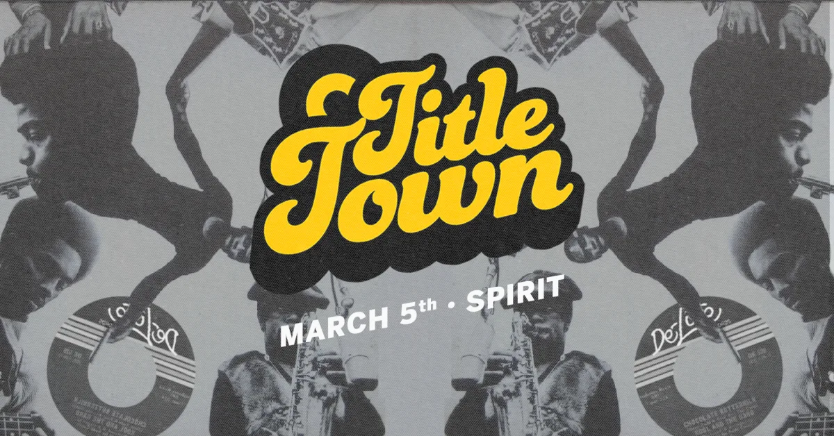 TITLE TOWN Soul & Funk Party @ Spirit