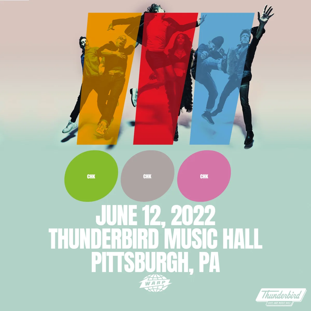 !!! (Chk Chk Chk) in Pittsburgh, PA (6/12/22) @ Thunderbird