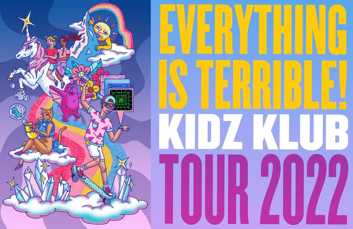 Everything Is Terrible! Kidz Klub Tour 2022 @ Thunderbird