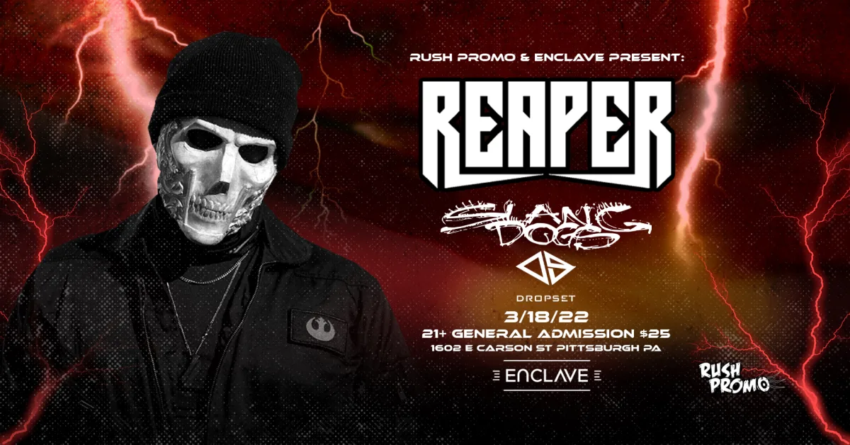 Rush Promo and Enclave present: Reaper with Slang Dogs @ Enclave