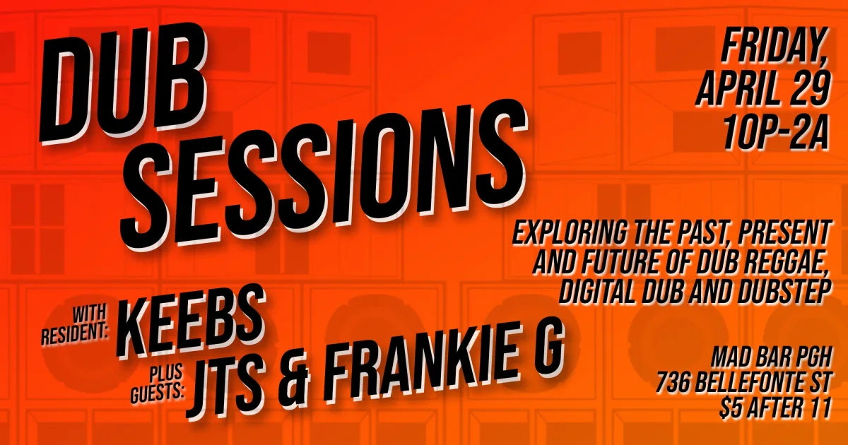 Dub Sessions w/ Keebs, JTS & Frankie G @ Mad Bar