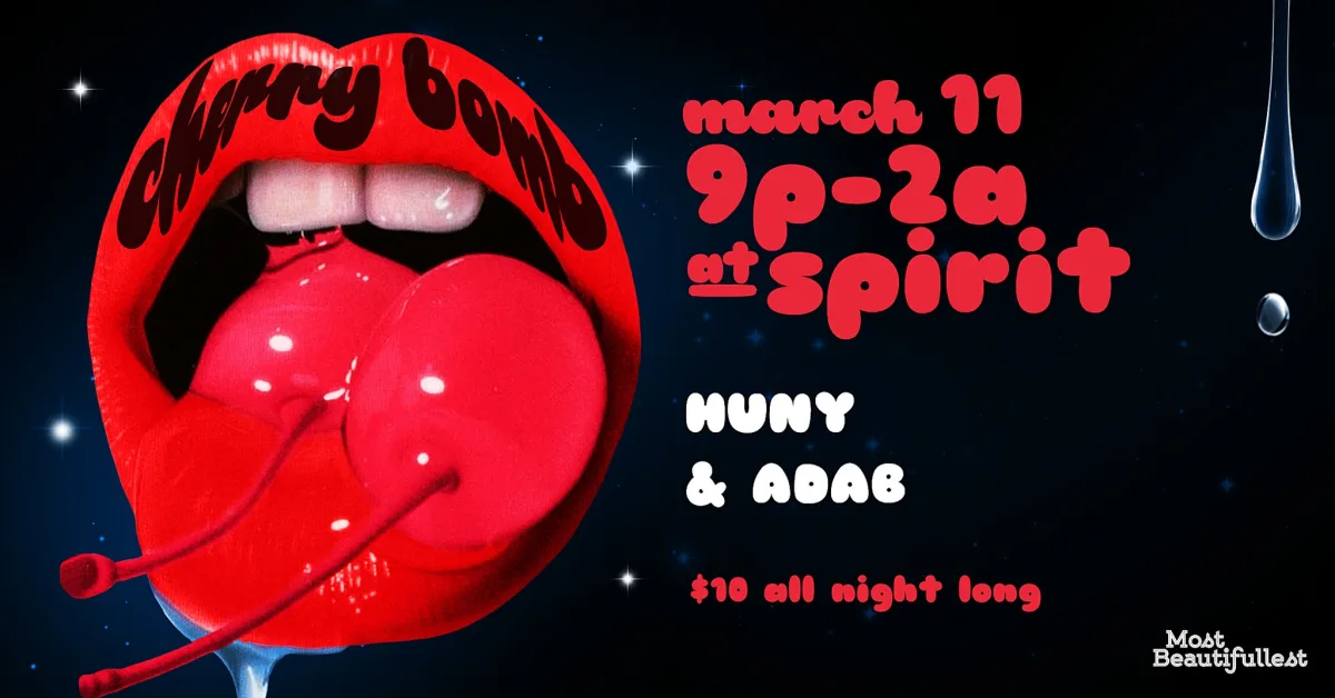 Cherry Bomb w/ HUNY & ADAB @ Spirit