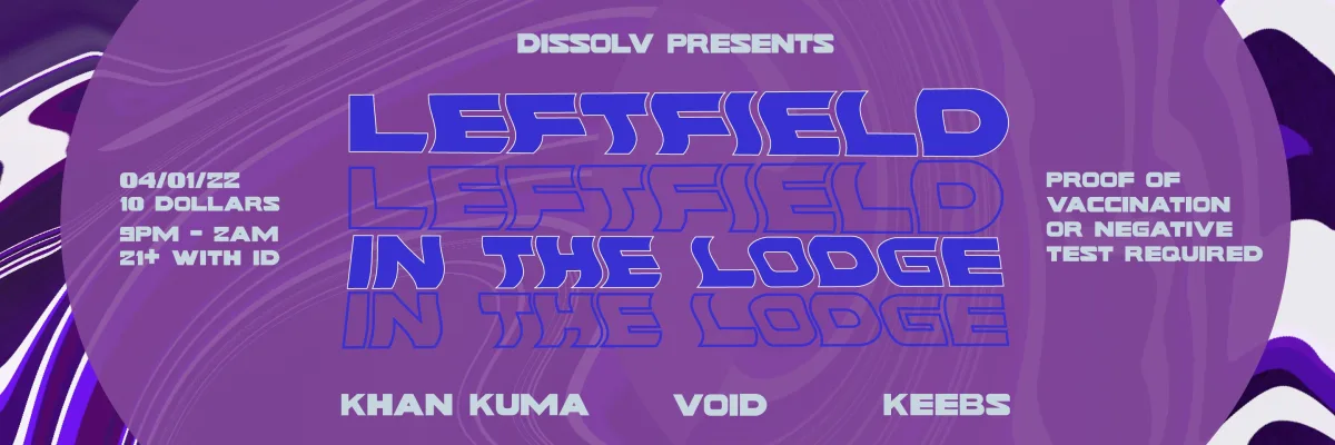 Dissolv Presents: Leftfield in The Lodge @ Spirit