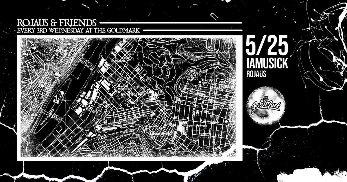 Rojaus and Friends: A Night w/ Iamusick @ Goldmark