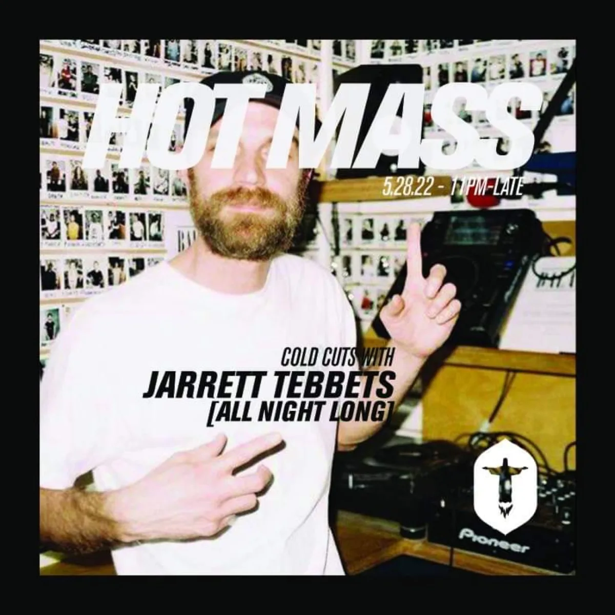 Jarrett Tebbets - All Night Long at Hot Mass @ Hot Mass
