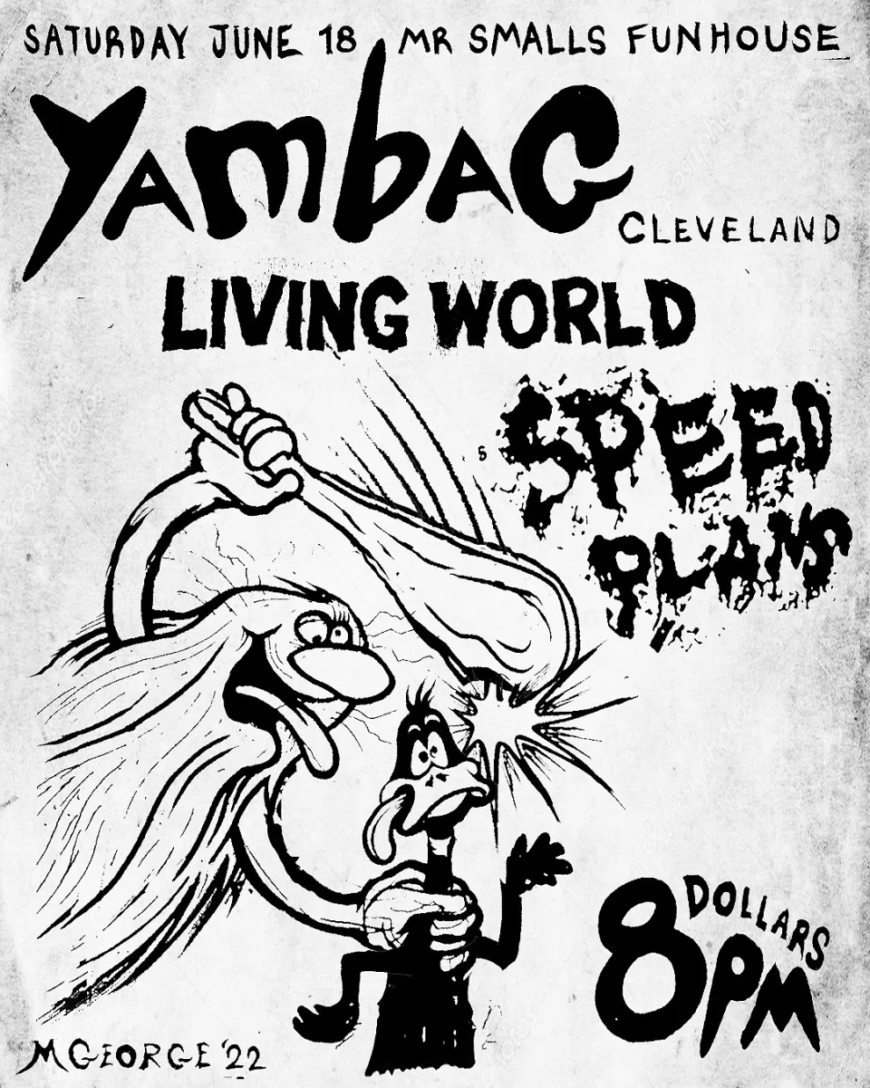 YAMBAG* LIVING WORLD* SPEED PLANS @MR SMALLS FUNHOUSE @ Mr. Smalls