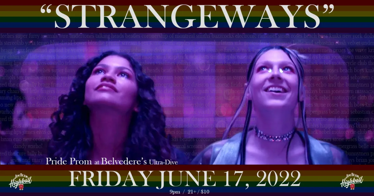 "STRANGEWAYS" Pride Prom at Belvedere's Ultra•Dive 6/17/22 @ Belvederes