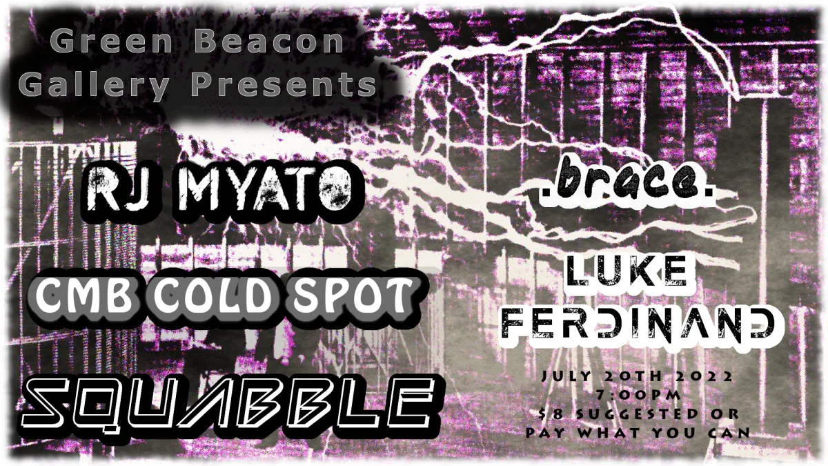RJ Myato CMB Cold Spot Squabble .brace. Luke Ferdinand @ Green Beacon Gallery
