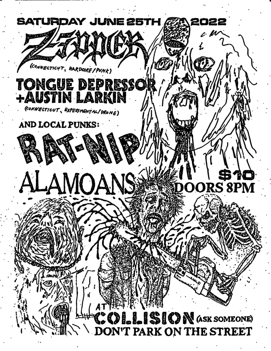 ZIPPER/TONGUE DEPRESSOR+AUSTIN LARKIN/RAT-NIP/ALAMOANS @ Collision