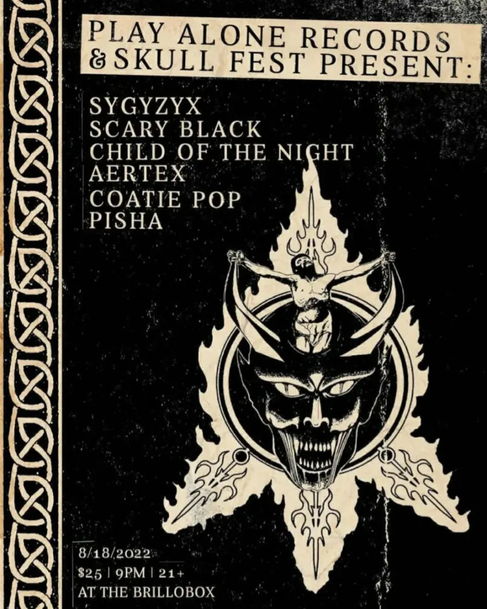 SYZGYZYX, Scary Black, Child of Night, Aertex, Coatie Pop, Pisha @ Brillobox