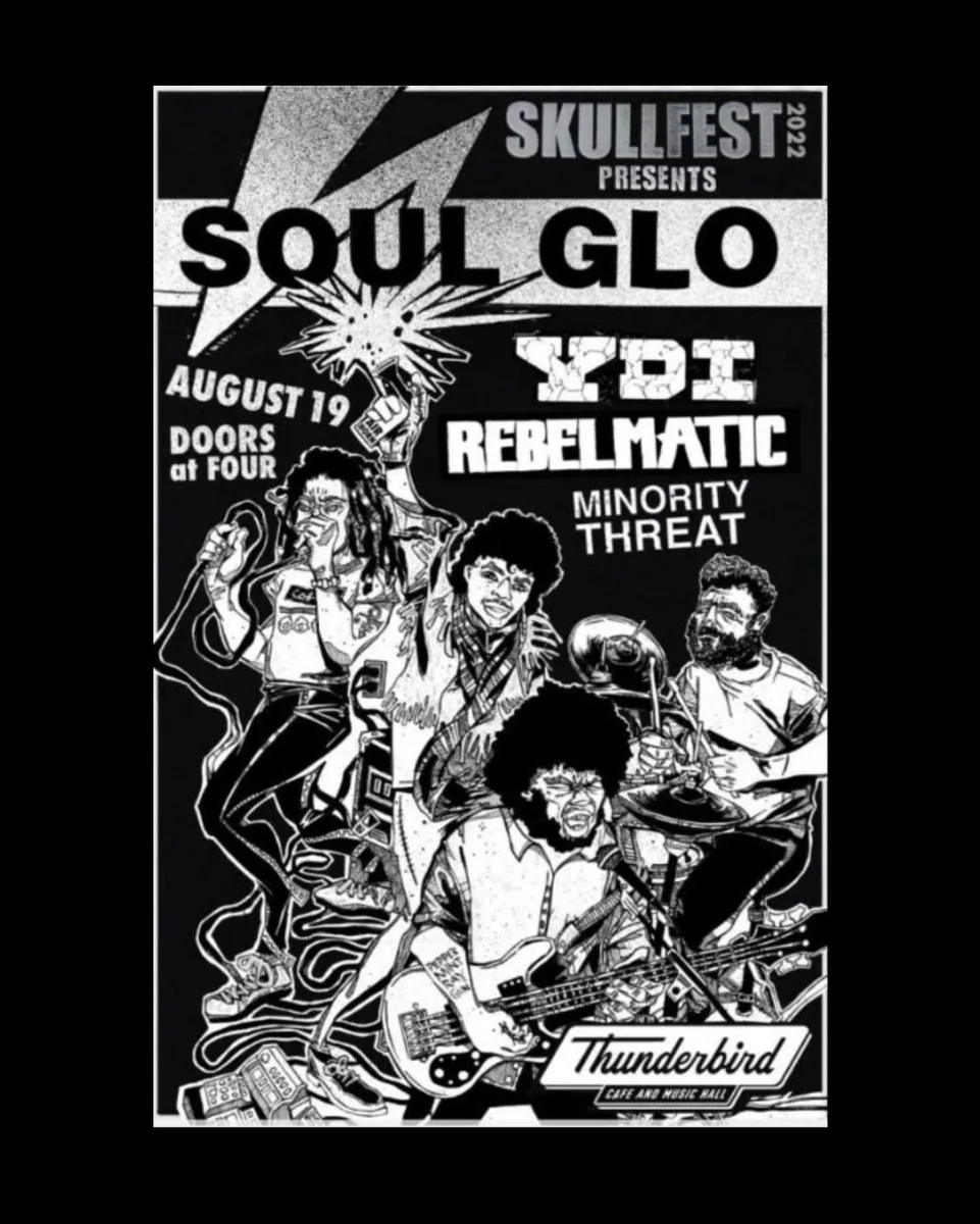 SOUL GLO, YDI, REBELMATIC, MINORITY THREAT @ Thunderbird