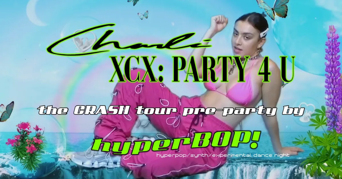 CHARLI XCX: PARTY 4 U - the CRASH tour pre-party @ Spirit