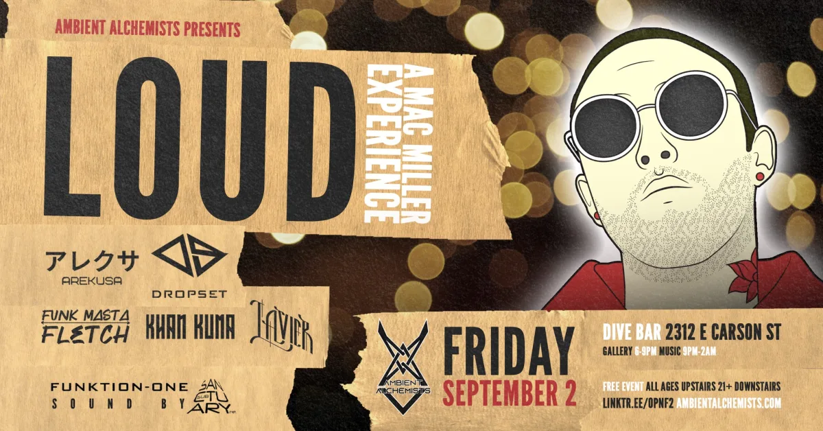 Ambient Alchemists presents LOUD: A Mac Miller Experience @ Dive Bar and Grille South Side
