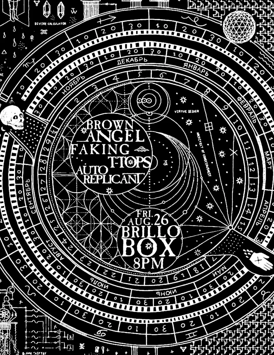 Brown Angel, Faking, T-tops and Autoreplicant @ Brillobox