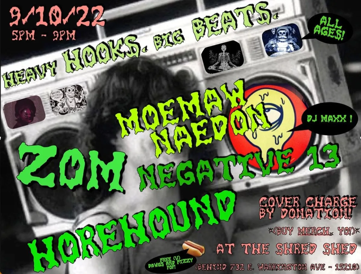 Negative Thirteen, Horehound, Zom, and Moemaw Naedon @ Shred Shed