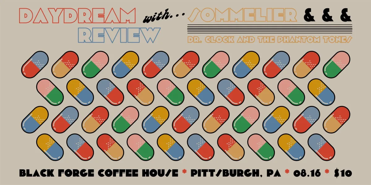 Daydream Review, Sommelier, & Dr. Clock and the Phantom Tones @ Black Forge Coffee (McKees Rocks)