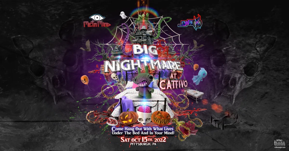 BIG NIGHTMARES: A Halloween Event (Metamind x DNA) @ Cattivo