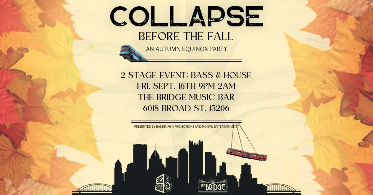 COLLAPSE: Before The Fall, An Autumn Equinox Party @ The Bridge Music Bar
