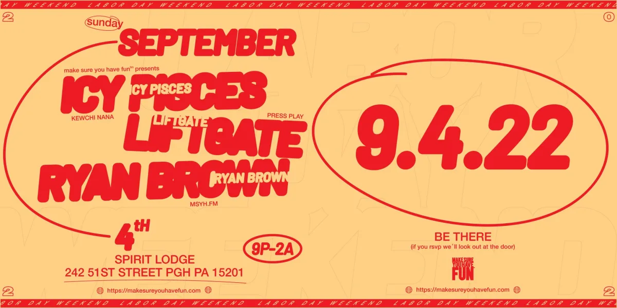 Icy Pisces, Liftgate & Ryan Brown - Labor Day Sunday Night @ Spirit