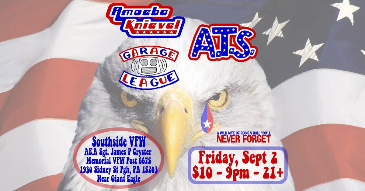 Amoeba Knievel, A.T.S., Garage League @ Sgt. James P Cryster Memorial VFW Post 6675