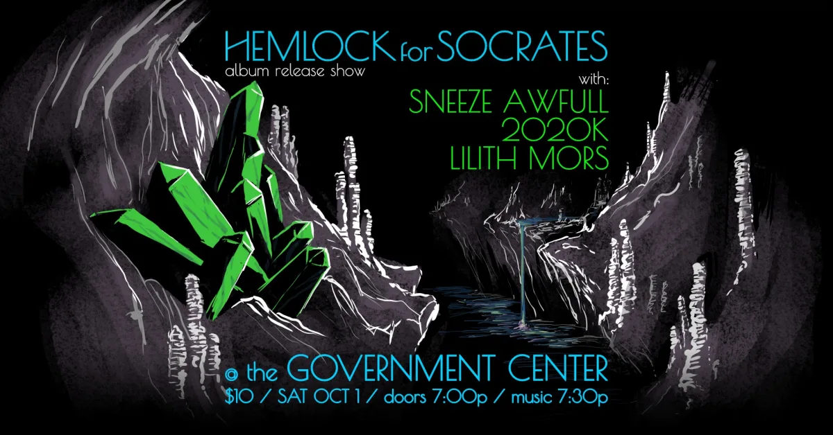 Hemlock for Socrates / Sneeze Awfull / 2020k / Lilith Mors @ The Government Center