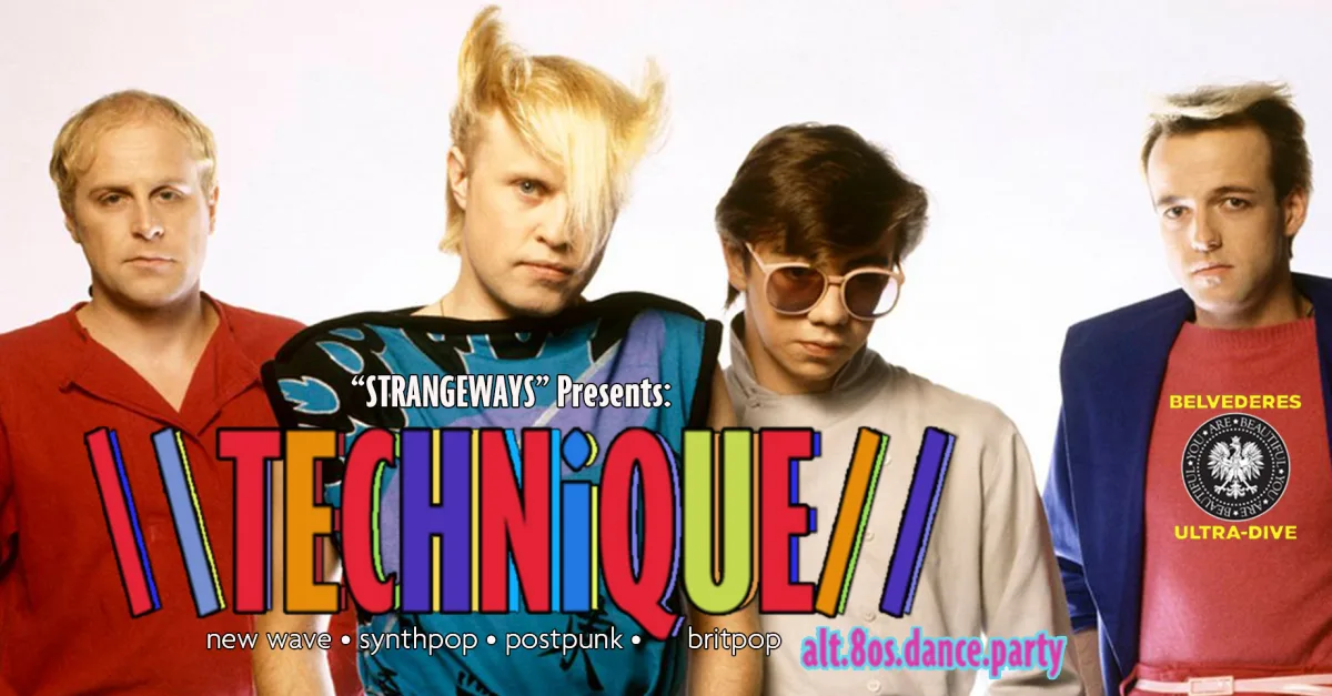 \\TECHNiQUE// alternative•8os•dance•party @ Belvederes