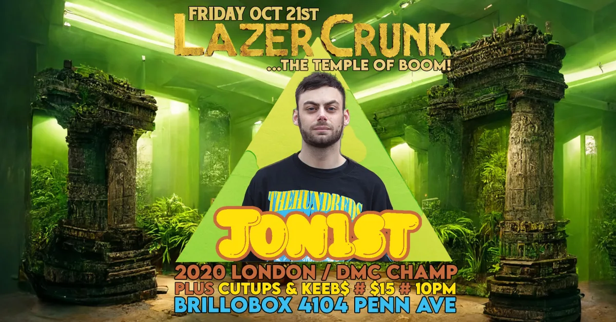 LAZERCRUNK w/ JON1ST (UK), Cutups & Keebs @ Brillobox