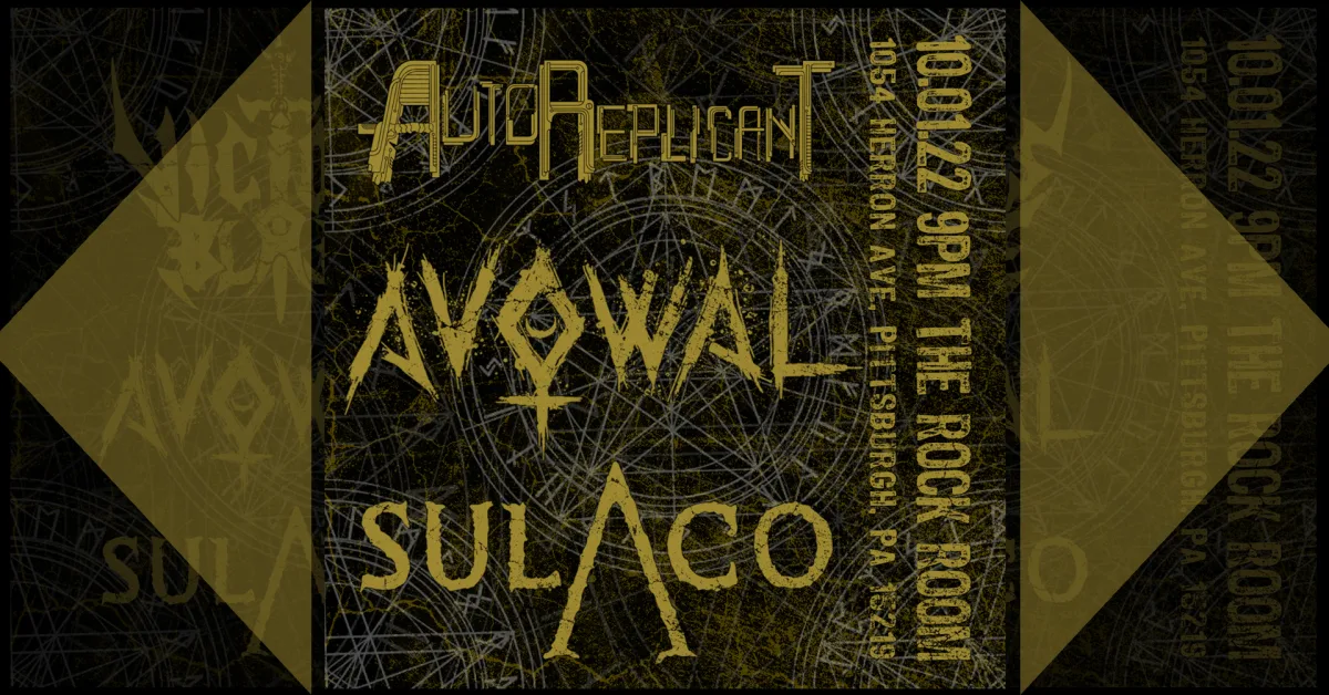 Autoreplicant / Avowal / Sulaco @ Rock Room