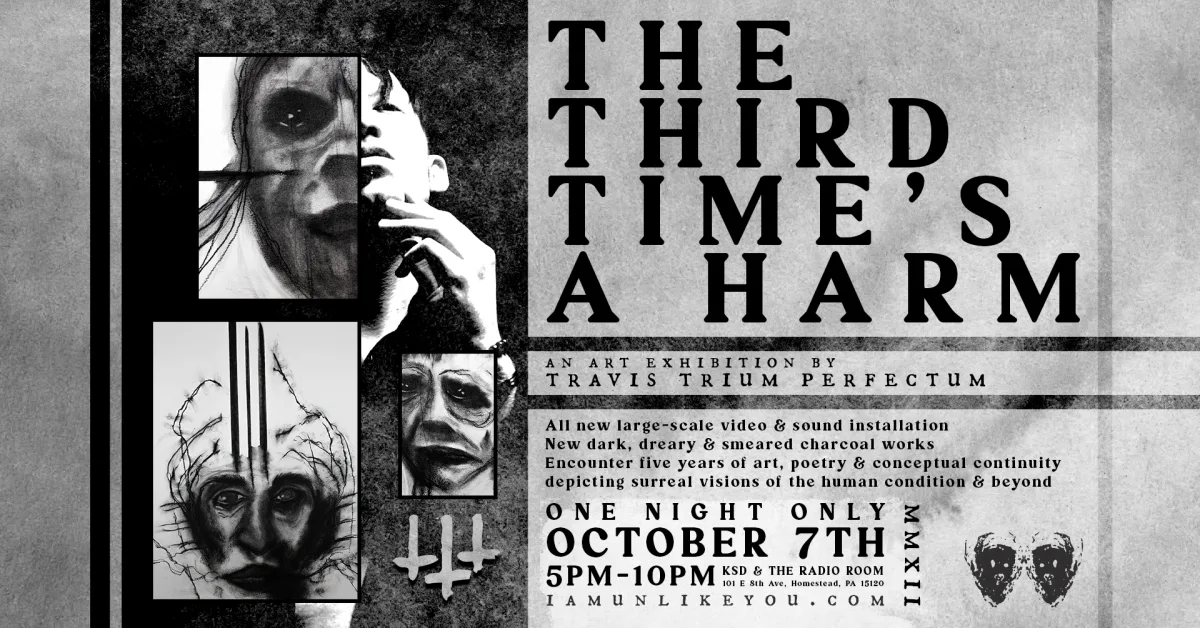 The Third Time's a Harm - An Art Exhibition by Travis Trium Perfectum @ KSD & The Radio Room