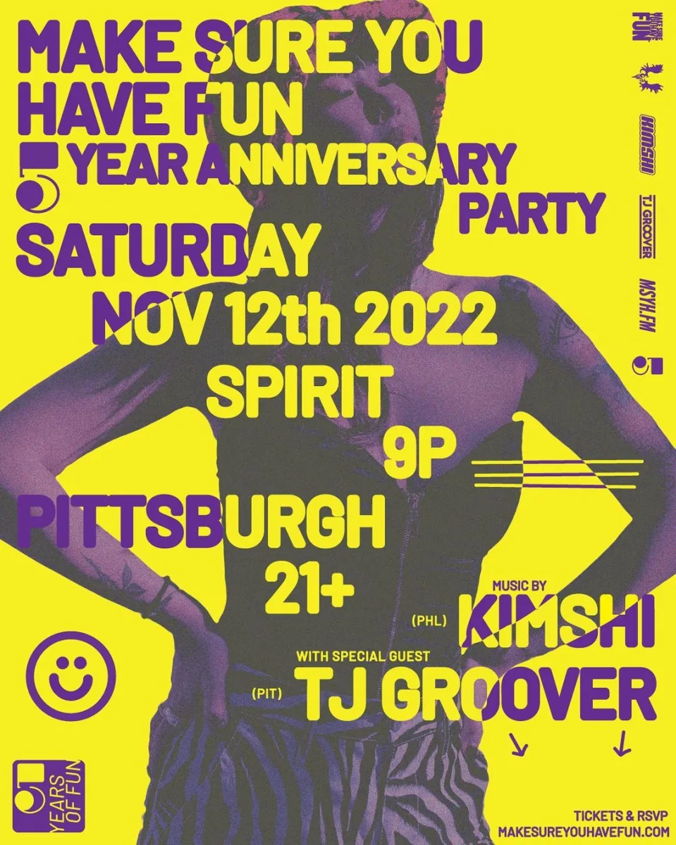 Make Sure You Have Fun 5 Year Anniversary Party @ Spirit