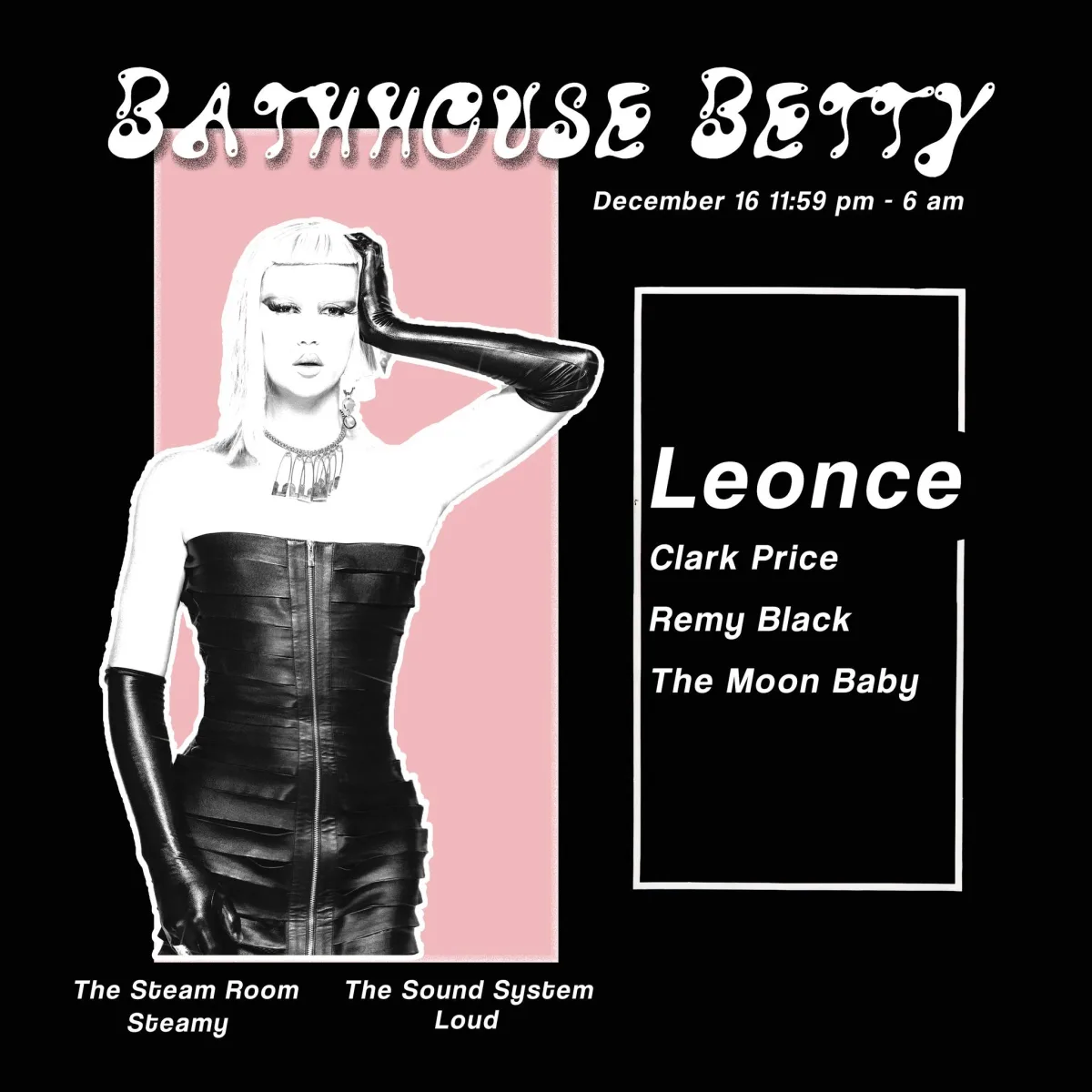 Bathhouse Betty w/ Leonce (ATL) @ Hot Mass