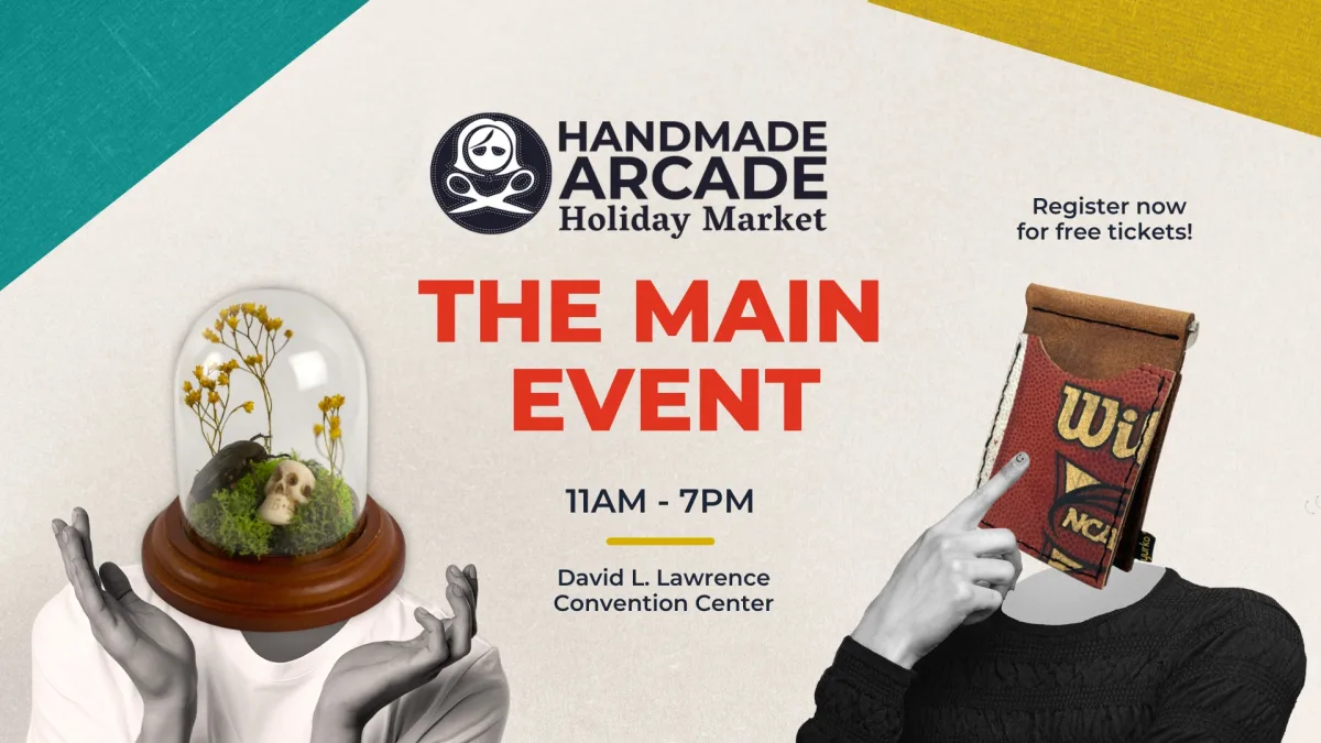 Handmade Arcade Holiday Market @ David Lawrence Convention Center