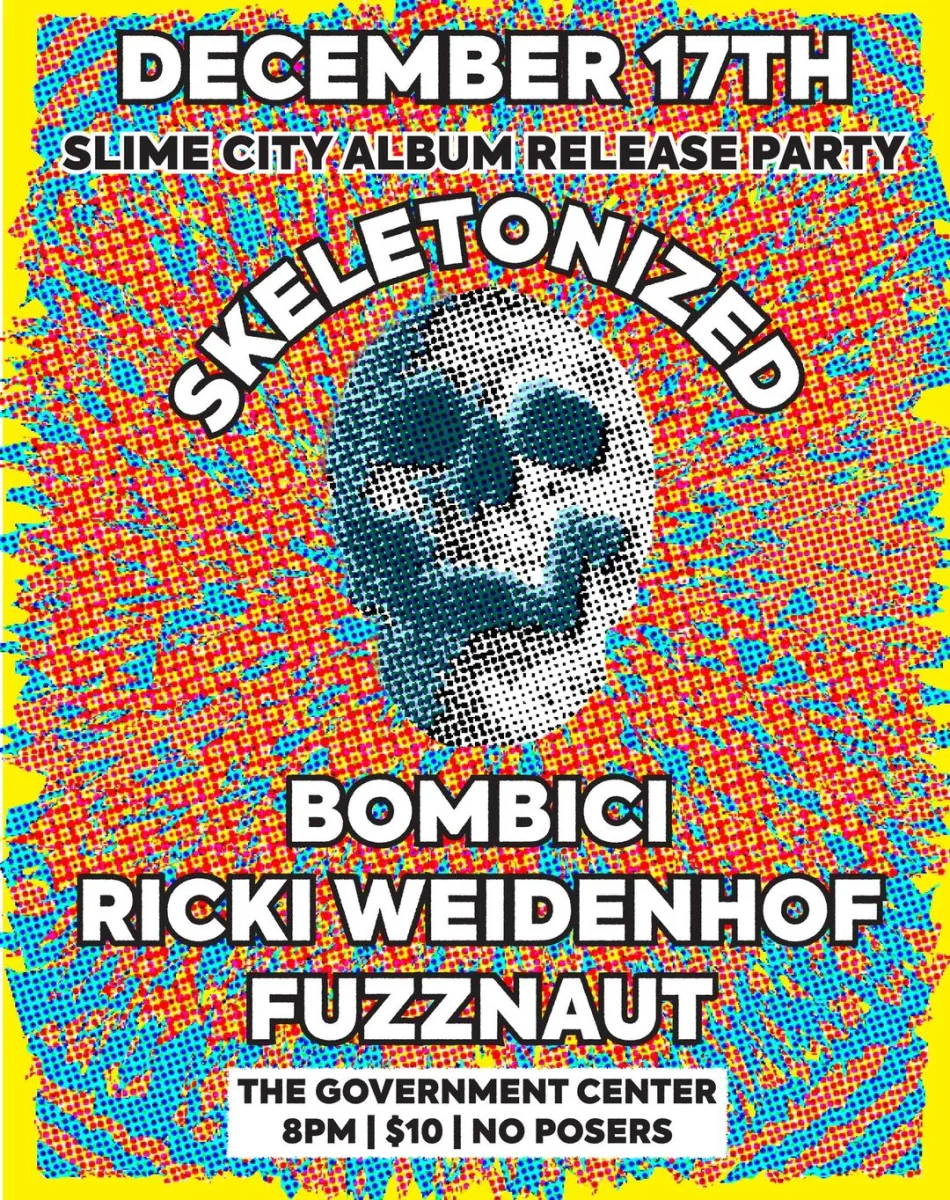 Skeletonized "Slime City" album release @ The Government Center