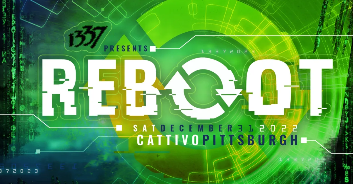 1337 Presents: Reboot, NYE @ Cattivo